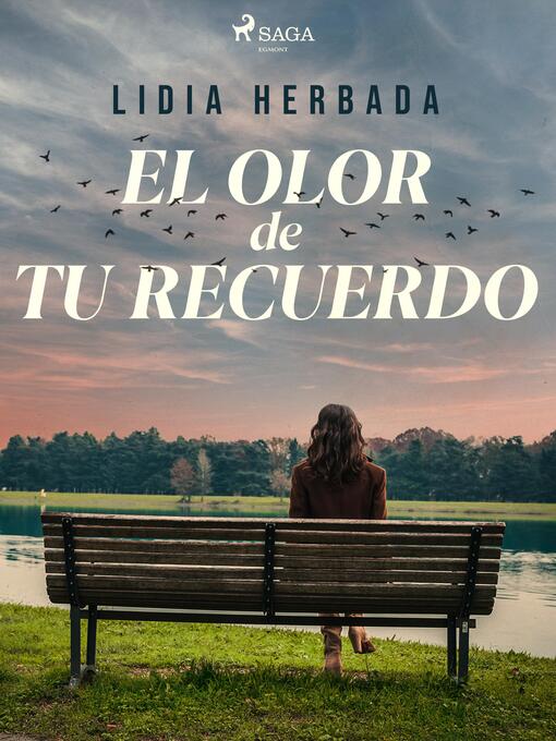 Title details for El olor de tu recuerdo by Lidia Herbada - Available